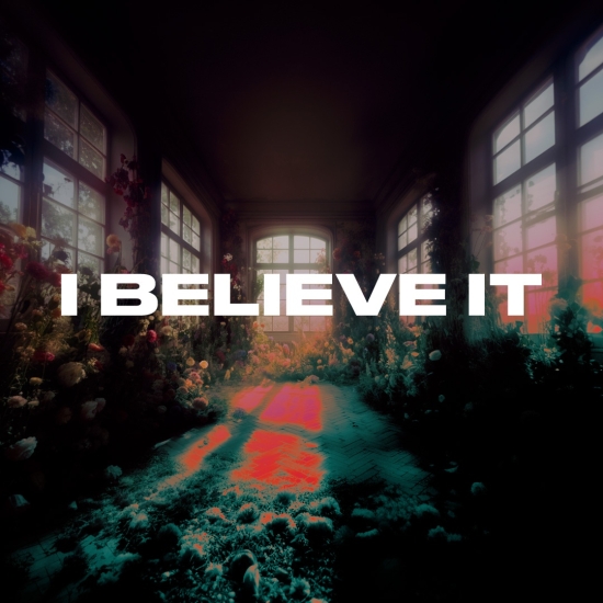 "I Believe It" Single